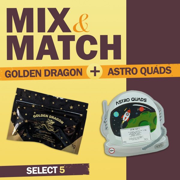 Golden Dragon x Astro Quads Mix & Match 5 for $175
